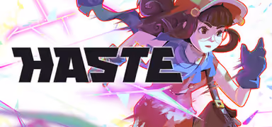 Haste
