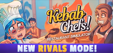 Kebab Chefs! - Restaurant Simulator