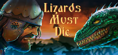 LIZARDS MUST DIE