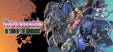 The Ninja Saviors: Return of the Warriors