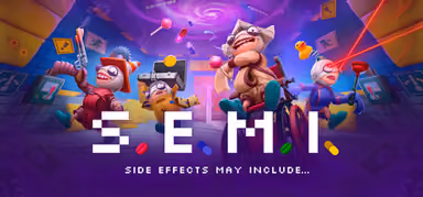 S.E.M.I. – Side Effects May Include...
